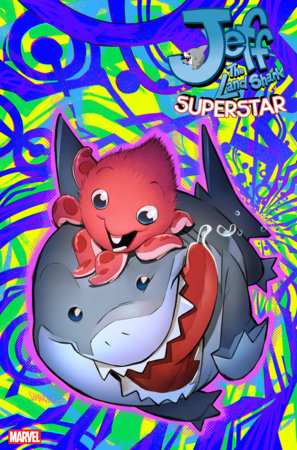 JEFF THE LAND SHARK: SUPERSTAR #1 1:25 by IVAN SHAVRIN