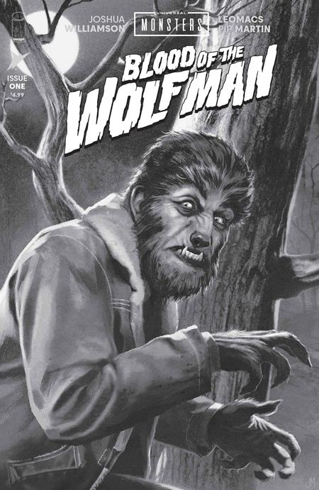 UNIVERSAL MONSTERS: BLOOD OF THE WOLF MAN #1 1:25 by JOSHUA