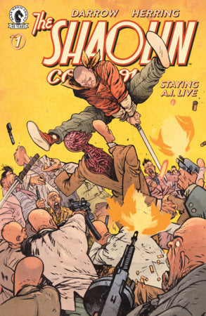 SHAOLIN COWBOY: STAYING A.I. LIVE #1 1:15 by DANIEL WARREN JOHNSON