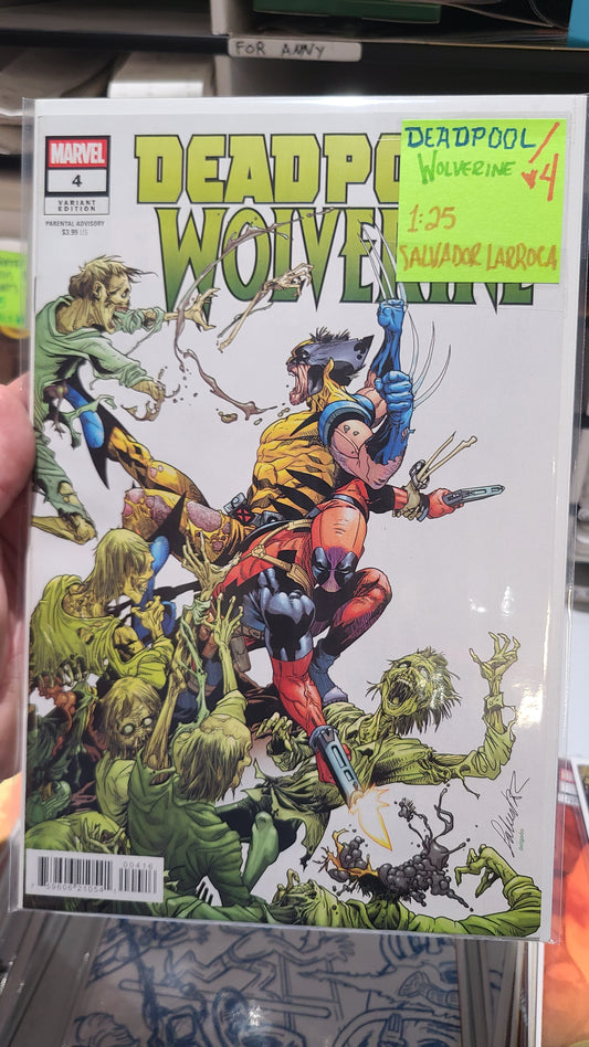 DEADPOOL/WOLVERINE #4 1:25 by SALVADOR LARROCA